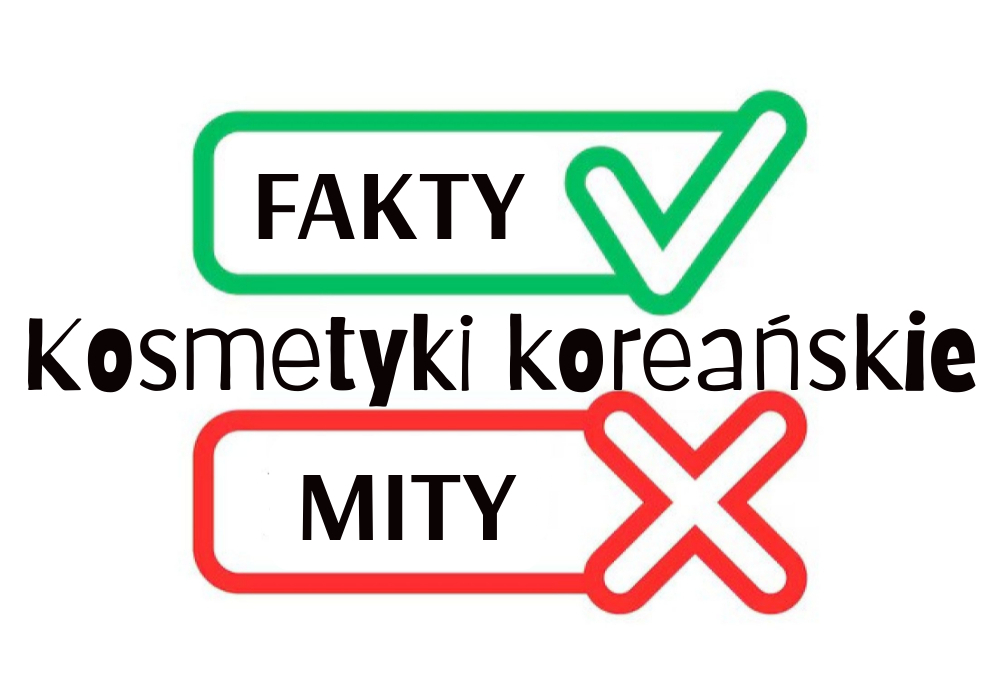 Mity i Fakty o Koreańskich Kosmetykach: Rozwiewamy Wątpliwości